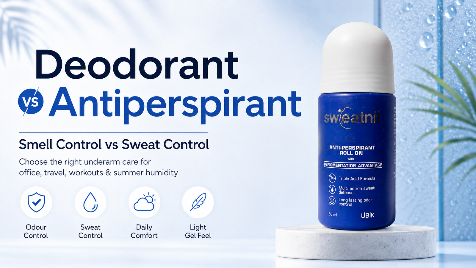 Deodorant vs Antiperspirant: Which Is Better for Sweat and Body Odour?