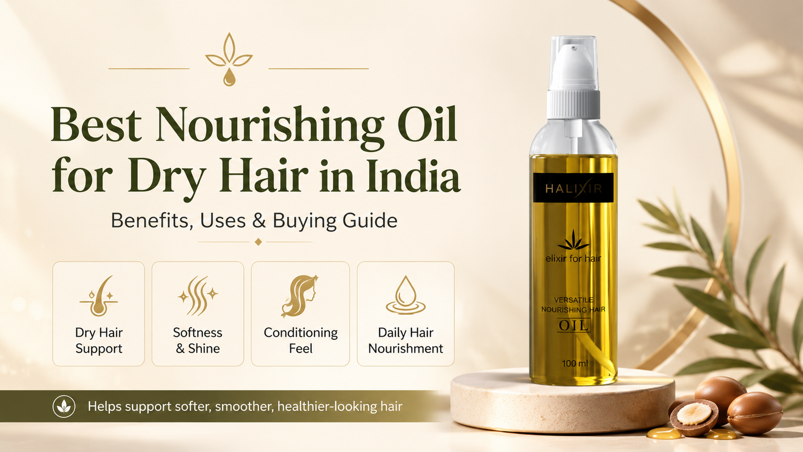 Best Nourishing Oil for Dry Hair  in India: What to Look For