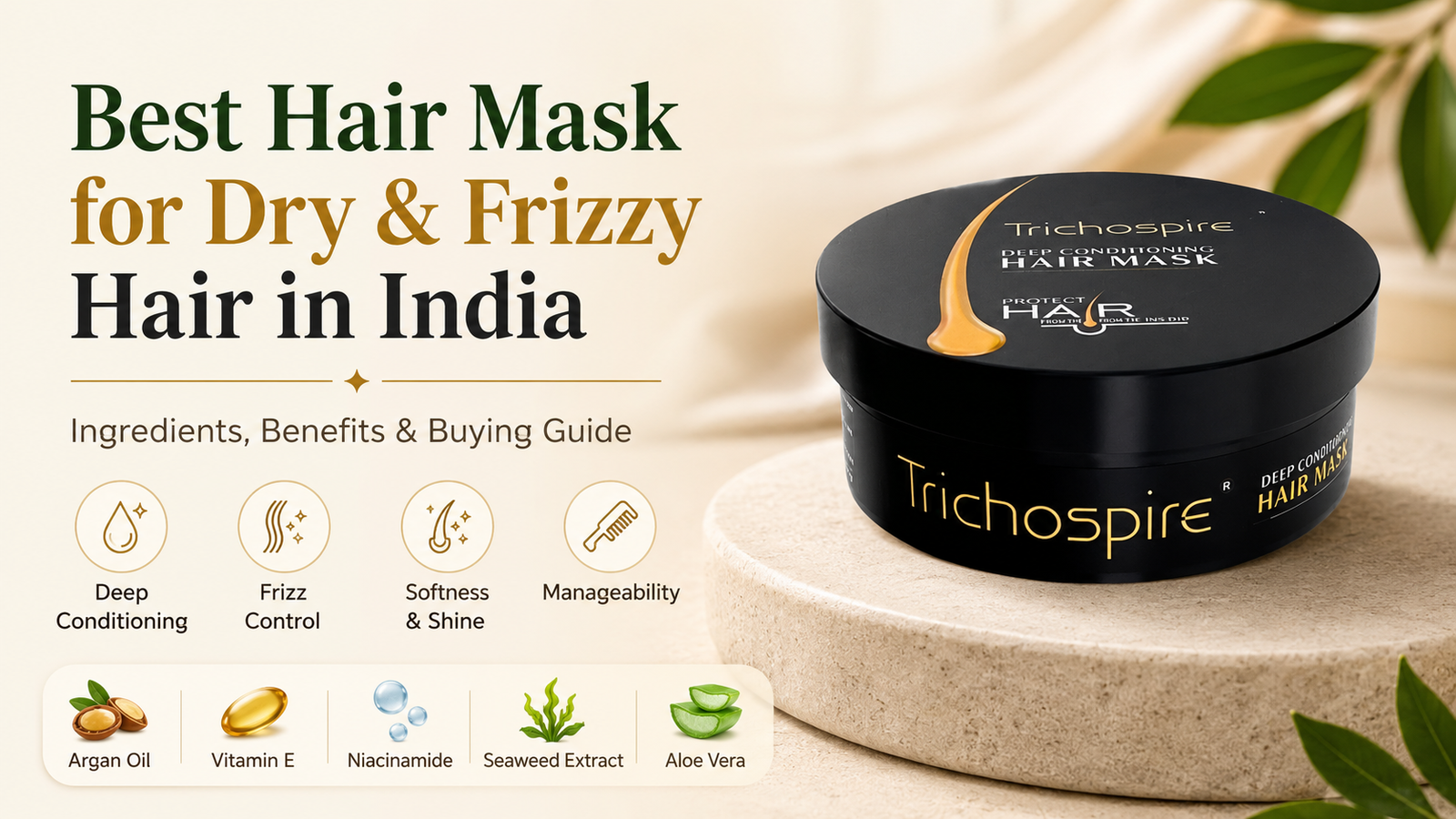 Best Hair Mask for Dry and Frizzy Hair in India: What to Look For