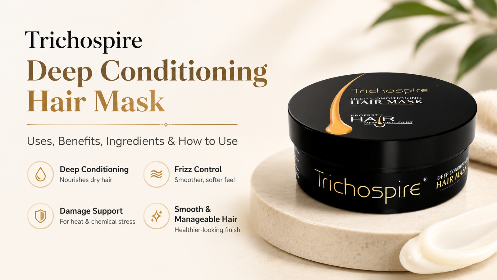 Trichospire Deep Conditioning Hair Mask Uses, Benefits, Ingredients & How to Use