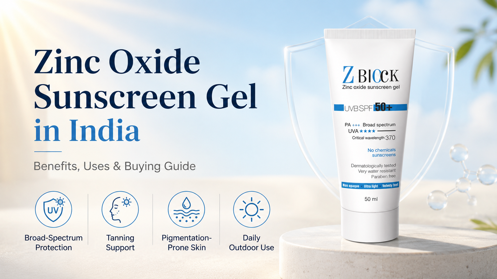 Best Zinc Oxide Sunscreen Gel in India: What to Look for Before Buying